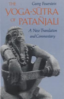 The Yoga-sūtra of Patañjali : a new translation and commentary /