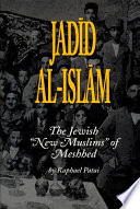 Jadīd al-Islām : the Jewish "new Muslims" of Meshhed /