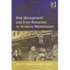 Risk management and error reduction in aviation maintenance /
