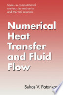 Numerical Heat Transfer and Fluid Flow /