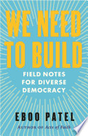 We need to build : field notes for diverse democracy /