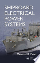 Shipboard electrical power systems /
