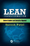 Lean transformation : cultural enablers and enterprise alignment /