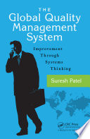 The global quality management system : improvement through systems thinking /