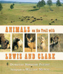 Animals on the trail with Lewis and Clark /