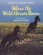 Where the wild horses roam /