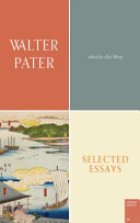 Selected essays of Walter Pater /