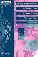 Model-based design and evaluation of interactive applications /