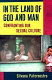 In the land of God and man : confronting our sexual culture /