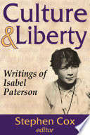 Culture & Liberty : writings of Isabel Paterson /