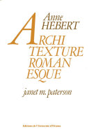 Anne Hebert : architexture romanesque /