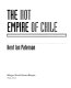 The hot empire of Chile : Kent Ian Paterson.