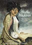 He reo wāhine : Māori women's voices from the nineteenth century /