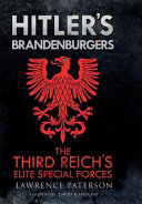 Hitler's Brandenburgers : the Third Reich's elite special forces /