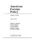 American foreign policy : a history /