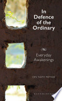 In Defence of the Ordinary : Everyday Awakenings.