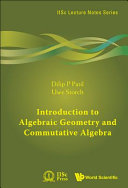 Introduction to algebraic geometry and commutative algebra /