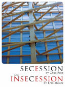 Secession by Chus Pato : the Erín Moure translation ; with Insecession by Erín Moure, her Chus Pato echolation.