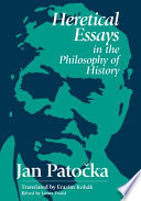 Heretical essays in the philosophy of history /