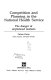 Competition and planning in the National Health Service : the danger of unplanned markets /