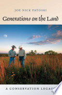 Generations on the land : a conservation legacy /