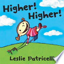 Higher! higher! /