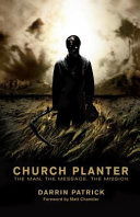 Church planter : the man, the message, the mission /