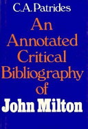 An annotated critical bibliography of John Milton /