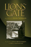 The lions' gate : selected poems of Titos Patrikios /