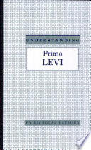 Understanding Primo Levi /