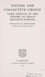 Voting and collective choice ; some aspects of the theory of group decision-making /