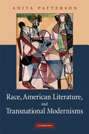 Race, American literature and transnational modernisms /