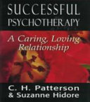 Successful psychotherapy : a caring, loving relationship /