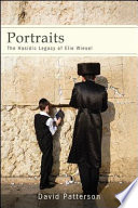 Portraits : the Hasidic legacy of Elie Wiesel /