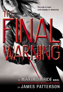 The final warning : a Maximum Ride novel /
