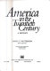 America in the twentieth century : a history /