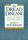 The dread disease : cancer and modern American culture /