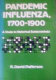 Pandemic influenza, 1700-1900 : a study in historical epidemiology /