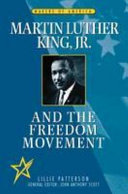 Martin Luther King, Jr., and the freedom movement /