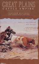 Great Plains cattle empire : Thatcher Brothers and Associates (1875-1945) /