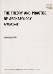 The theory and practice of archaeology : a workbook /
