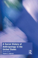 A social history of anthropology in the United States /