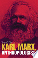 Karl Marx, anthropologist /