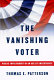 The vanishing voter : public involvement in an age of uncertainty /
