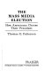 The mass media election : how Americans choose their president /