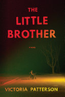 The little brother : a novel /