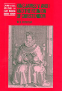 King James VI and I and the reunion of Christendom /