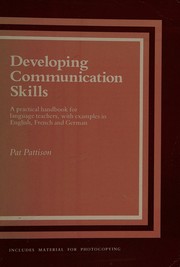 Developing communication skills : a practical handbook for language teachers with examples in English, French, and German /