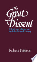 The great dissent : John Henry Newman and the liberal heresy /