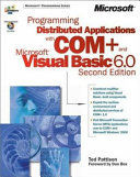 Programming distributed applications with COM+ and Microsoft Visual Basic 6.0 /